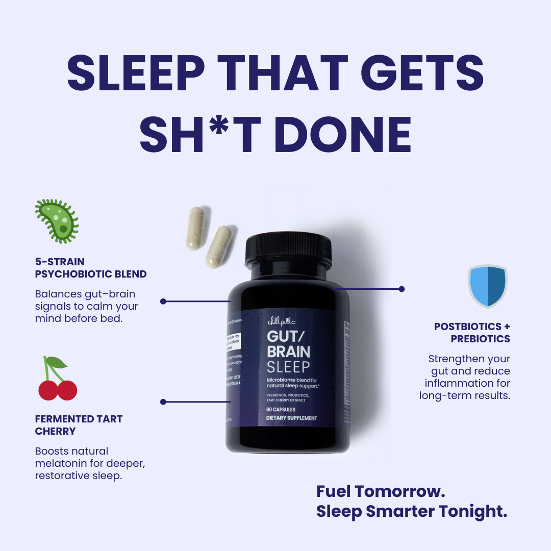 Chill Pill , Sleep That Gets Sh*t Done hero ad